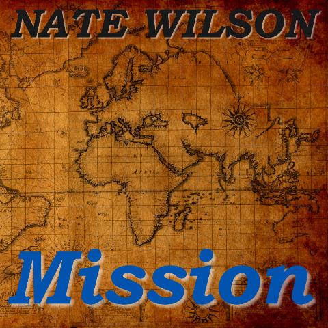 Mission Album by Nate Wilson