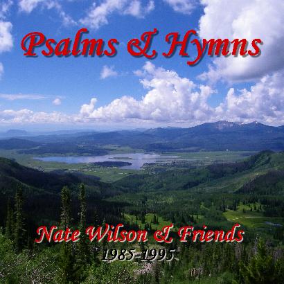 Psalms and Hymns Album by Nate Wilson